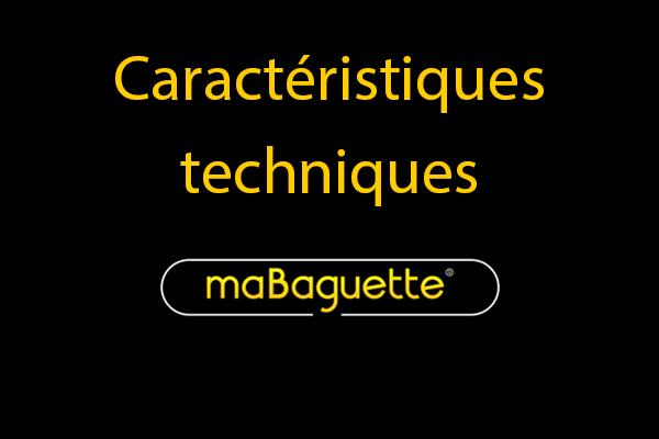 Caractéristiques techniques du distributeur maBaguette